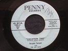 BRYAN BRENT & THE CUT OUTS Vacation Time Penny Northern Soul Doo Wop 45 HEAR