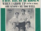 WHEN I GROW UP (TO BE A MAN)/SHE KNOWS ME TOO WELL - THE BEACH BOYS