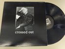 CROSSED OUT ’90-93’ 12” LP Slap A Ham man is the bastard infest spazz hellnation