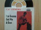 CAT STEVENS  I'M GONNA GET ME A GUN / SCHOOL IS OUT DERAM DM 118  mint