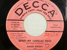 BAKER KNIGHT 45 Bring My Cadillac Back US 7