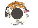 FUNK 45 Sharon Cash FEVER / SUFFERIN' WITH THE BLUES on MOTHERS 1316 mint-
