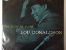 Lou Donaldson The Time Is Right Vinyl Lp Record Blue Note ST-84025 Japan
