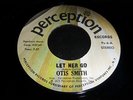 OTIS SMITH - LET HER GO - PERCEPTION