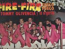 FIRE-FIRE (FUEGO-FUEGO) - TOMMY OLIVENCIA Y SU ORQUESTA