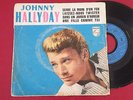 EP 45 T JOHNNY HALLYDAY SERRE LA MAIN D UN FOU/ POCHETTE PAPIER