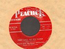 BLUES 45 Willie Mae Big Mama Thornton THEY CALL ME BIG MAMA on PEACOCK 1621
