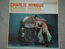 CHARLIE MINGUS Tijuana Moods RARE Decca UK RCA Living Stereo CHARLES Jazz