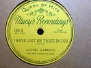 LAVERL CARRICO I Have Lost My Trust In You/My Life Story MACY'S GREAT STEEL HEAR