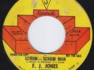 F.J. JONES Schum Schum Man OBSCURE STOMPING northern soul 45 RARE deep r&b HEAR