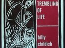 BILLY CHILDISH-TREMBLING OF LIFE 3 X 7