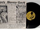 T S O S A - BLACK SLAVERY DAYS - CLAPPERS LP   RARE  Nice Condition