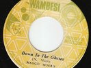 Naggo Morris - Down In The Ghetto - ROOTS MURDER