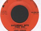 X  NORTHERN SOUL R&B ROCKER    LOUIS JORDAN   SATURDAY NIGHT FISH FRY  TANGERINE
