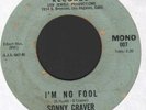 NORTHERN SOUL   SONNY CRAVER    I'M NO FOOL  &  I WANNA THANK YOU