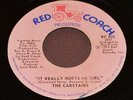 The Carstairs - It Really Hurts Me Girl / The Story Of Our Love - RED COACH  802