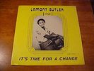 LAMONT BUTLER (SEALED black gospel)   IT'S TIME FOR A CHANGE   BLESSED 721
