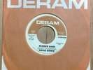 DAVID BOWIE pop 45 1st record Rubber Band/There Is A Happy Land   Deram promo