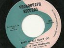 JO ANN HENDERSON: BABY PLEASE DON'T GO / JUST LEAVE ME ALONE - PHONOGRAPH - HEAR