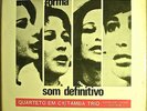 QUARTETO EM CY Som Definitivo TAMBA TRIO ORIG BOSSA NOVA FORMA LP HEAR