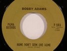 BOBBY ADAMS “You Got Next To Me Baby” northern soul popcorn on PILMA  60s  HEAR
