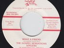 Funk Sweet Soul Gospel 45 - Gospel Sensations - A Friend - Pinewood - killer