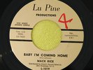 MACK RICE - Baby I'm Coming Home/ My Baby (PROMO)   LU PINE   NORTHERN SOUL 45