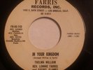 REV LONNIE FARRIS In Your Kingdom ORIG RARE Steel GUITAR GOSPEL Blues 45 @HEAR@
