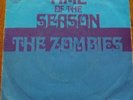 ZOMBIES  CBS3380  TIME OF THE SEASON M-  WPC (SPLASH WAX GERMAN)  $150.00