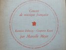 MARCELLE MEYER  / RAMEAU - DEBUSSY ... / LES DISCOPHILES FRANCAIS