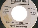 Latin Soul/Boogaloo/ OH, THAT'S NICE/ Pete Rodriguez/ Alegore X-4015/ wl DJ copy