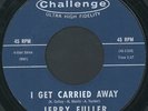 JERRY FULLER: I Get Carried Away / Am I That Easy To Forget 45 rare Soul