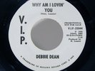 DEBBIE DEAN Why am I lovin you NORTHERN SOUL PROMO 45 ON VIP Popcorn Motown nm