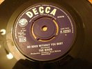 1965 SINGLE BY THE BIRDS...NO GOOD WITHOUT YOU BABY /  HOW CAN IT BE..........