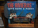 THE RIVIERAS / LETS HAVE A PARTY