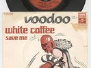 WHITE COFFEE Save me 45 monster SOULJAZZ rare SISTER FUNK dancer HEAR ??