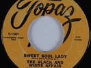 Funk / Deep Soul 45 BLACK & WHITE AFFAIR Sweet Soul Lady TOPAZ HEAR