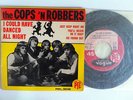 THE COPS 'N ROBBERS -i could have danced all night- 1964 EP