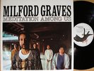 MILFORD GRAVES meditation '77 japan LP free jazz KAORU ABE TOSHIYUKI TSUCHITORI