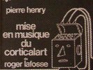 LP:Pierre Henry,Mise En Musique Du Corticalart De Roger Lafosse[NM] (Philips)