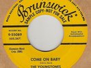 45rpm record; YOUNGTONES , COME ON BABY , DOOWOP RARE dj '  NICE '
