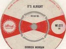 DERRICK MORGAN - IT'S ALRIGHT (UK ISLAND WI-277) SKA/BLUE BEAT/REGGAE/60s HEAR