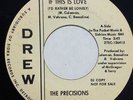 THE PRECISIONS, YOU'LL BE SOON GONE/IF THIS IS LOVE, ON DREW 1003 NORTHERN SOUL
