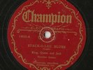 STACK-O-LEE BLUES - King Queen and Jack on CHAMPION - 1928 pre-war acoustic 78