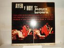 JAMES BROWN Y SU ORGANO AYER Y HOY MEXICAN PROMO MONO LP 1966 SOUL FUNK MEXICO