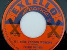 Charles Sheffield, It's Your Voodoo Working, Excello 2200, 1961 Northern Soul