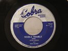 ORIG BLUES RB SOUL 45 Double Trouble/Keep On Loving Me Baby OTIS RUSH Cobra 5030