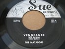 THE MATADORS DOO WOP 45 VENGEANCE - SUE VG++