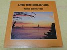 Liter Thru Dorker Vibes- Medico Doktor/Bill Russell - RARE Orig Private 1979 LP