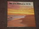 THE SONG BIRDS OF THE SOUTH   RARE ORIG SEALED WOODRICH GOSPEL SOUL LP